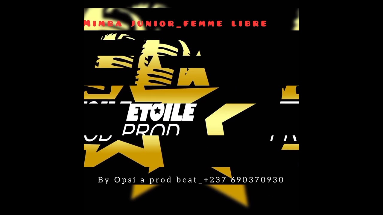 Mimba junior_femme libre_music bamoun_by Opsi a prod beats