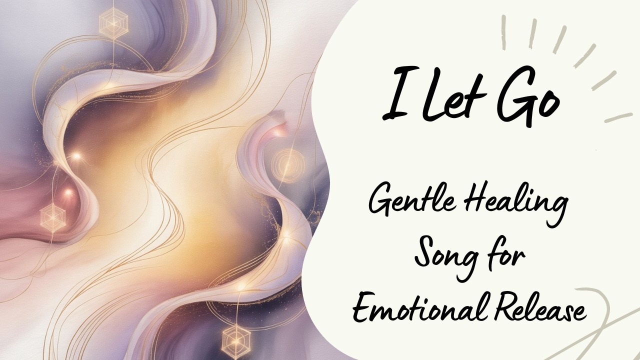 I Let Go – Gentle Spiritual Song for Inner Peace | Seelenton