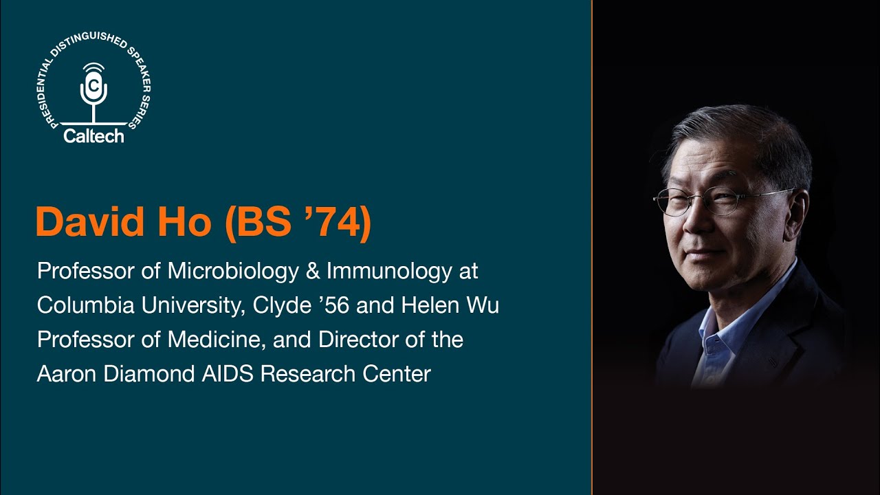 Presidential Distinguished Speaker Series: Dr. David Ho (BS '74)
