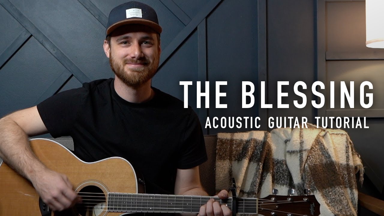 THE BLESSING || Acoustic Guitar Tutorial, How to lead it, and Scripture