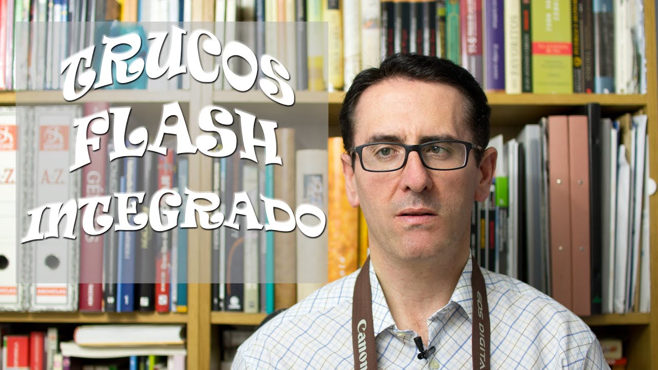 Trucos para usar el flash integrado de tu camara