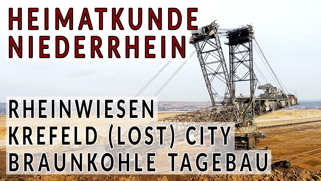 Heimatkunde Niederrhein: Wasserschlösser-Rheinwiesen-Krefeld (lost) city-Braunkohle Tagebau & Mehr!