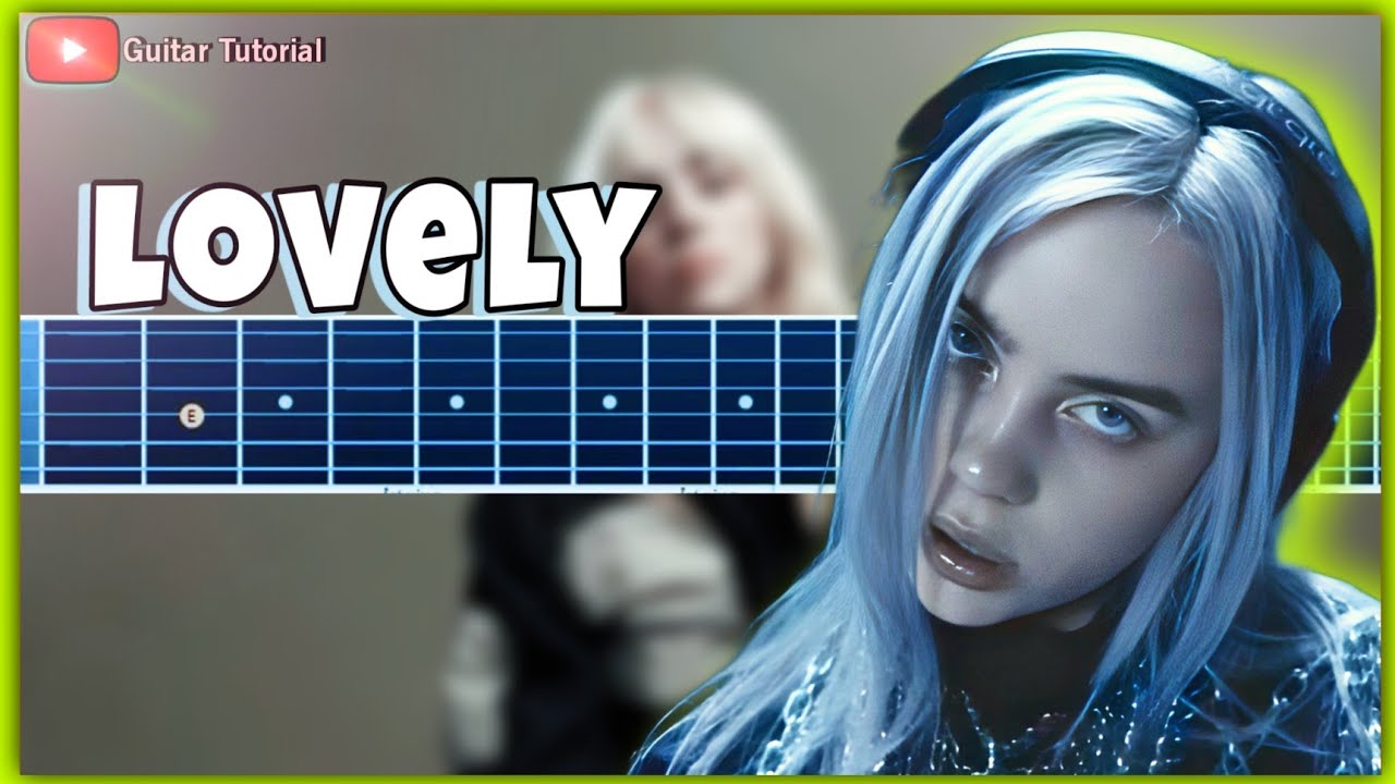 HOW TO PLAY Lovely by Billie Eilish / Easy Guitar Tutorial