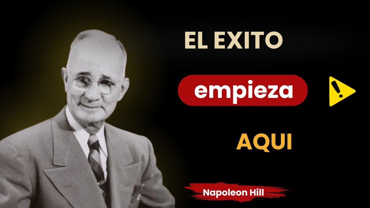 Napoleón Hill: la decisión que crea el éxito inevitable