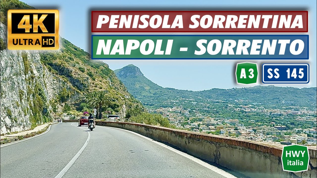 4K | NAPOLI - SORRENTO | Autostrada A3 - Strada Statale 145 Sorrentina