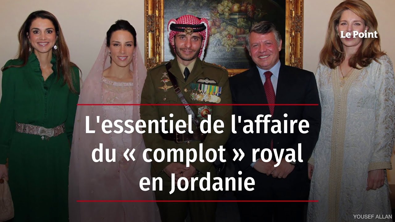 L'essentiel de l'affaire du « complot » royal en Jordanie