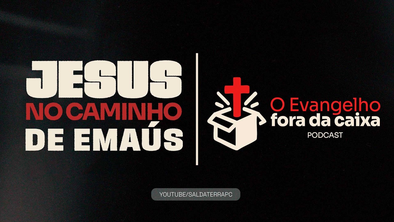 Jesus no caminho de Emaús!