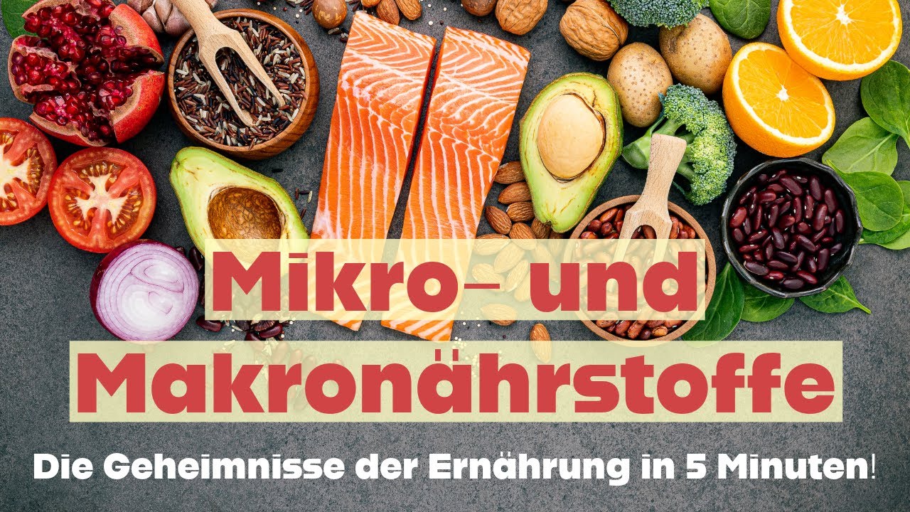 Mikron&auml;hrstoffe und Makron&auml;hrstoffe? Was du &uuml;ber Vitamine, Mineralstoffe und Co wissen musst.