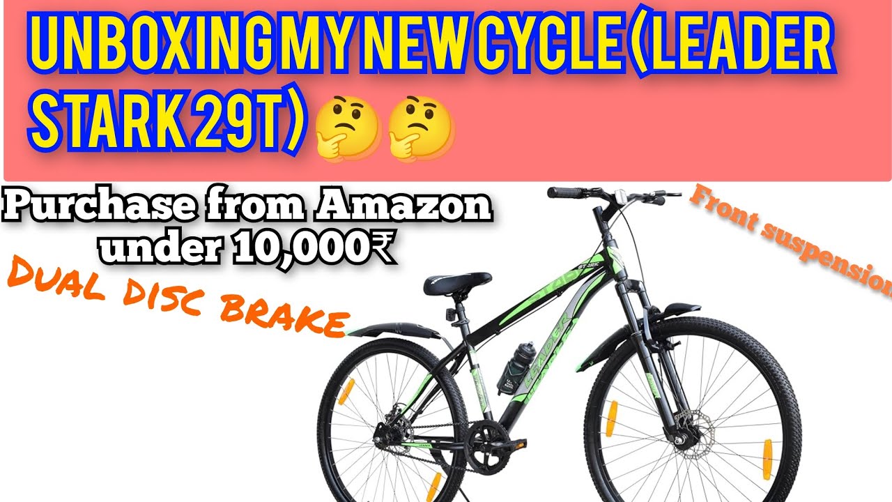 Full Unboxing video of Leader Stark 29t cycle 