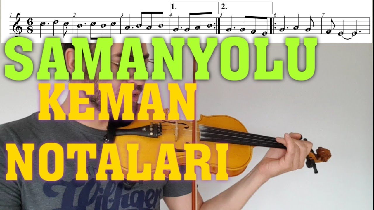 Samanyolu Keman ile nasıl çalınır ? KEMAN NOTALARI