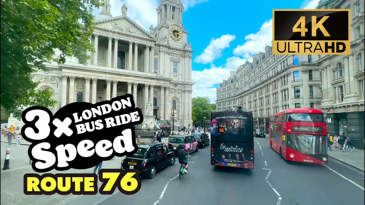 LONDON BUS RIDE 3x Speed, 76, Waterloo to Tottenham Hale, Tour in Diorama-like London, 4K.