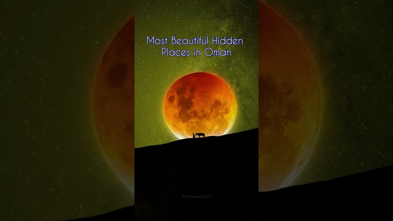 Most Beautiful Hidden Places in Oman 