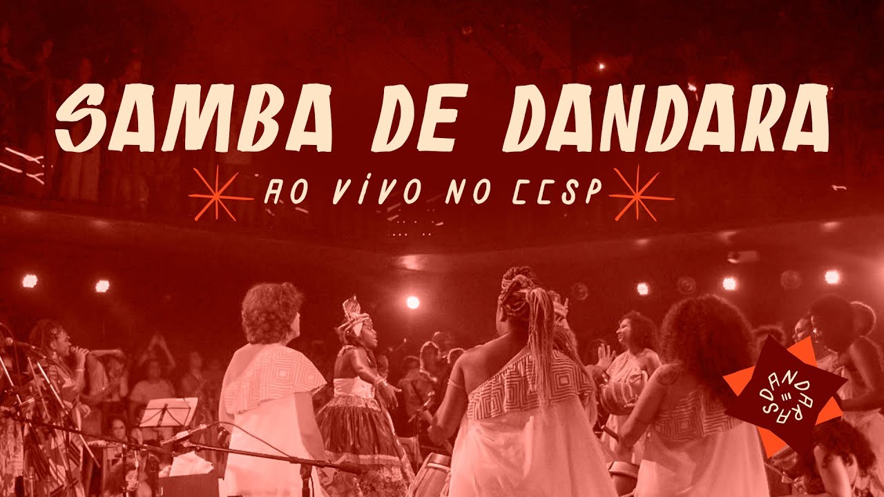 Samba de Dandara – Ao Vivo no CCSP