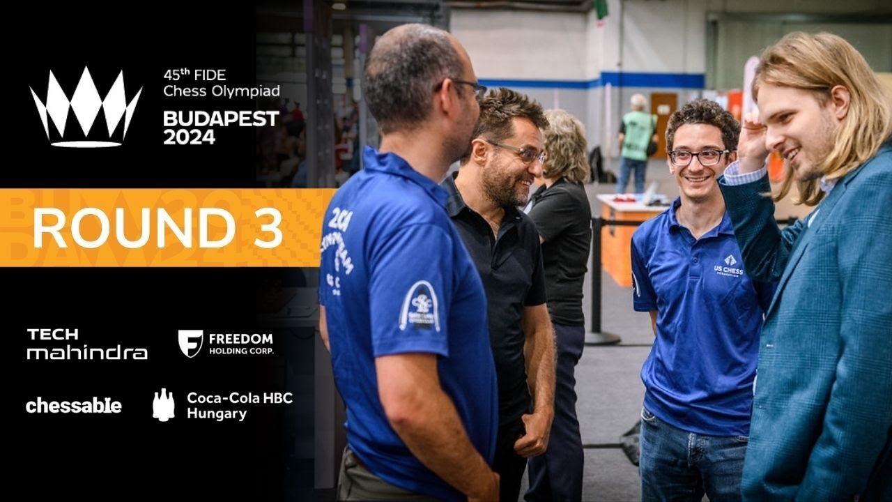 Round 3 | 45th FIDE CHESS OLYMPIAD