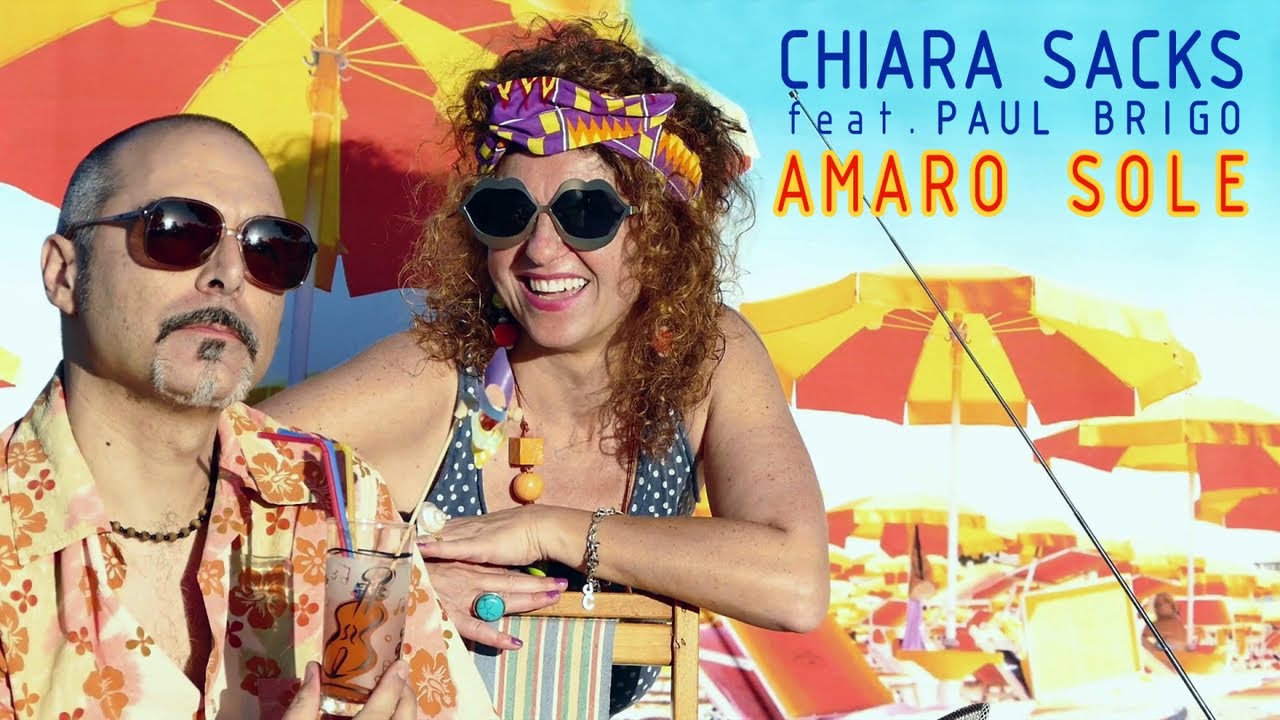 Chiara Sacks e Paul Brigo - Amaro Sole - Official Video