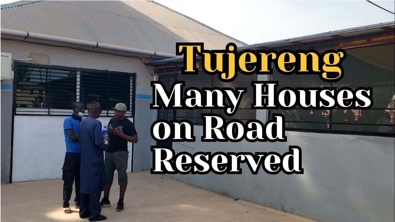 Tujereng Village, Several Houses Build on the Road Reserved.