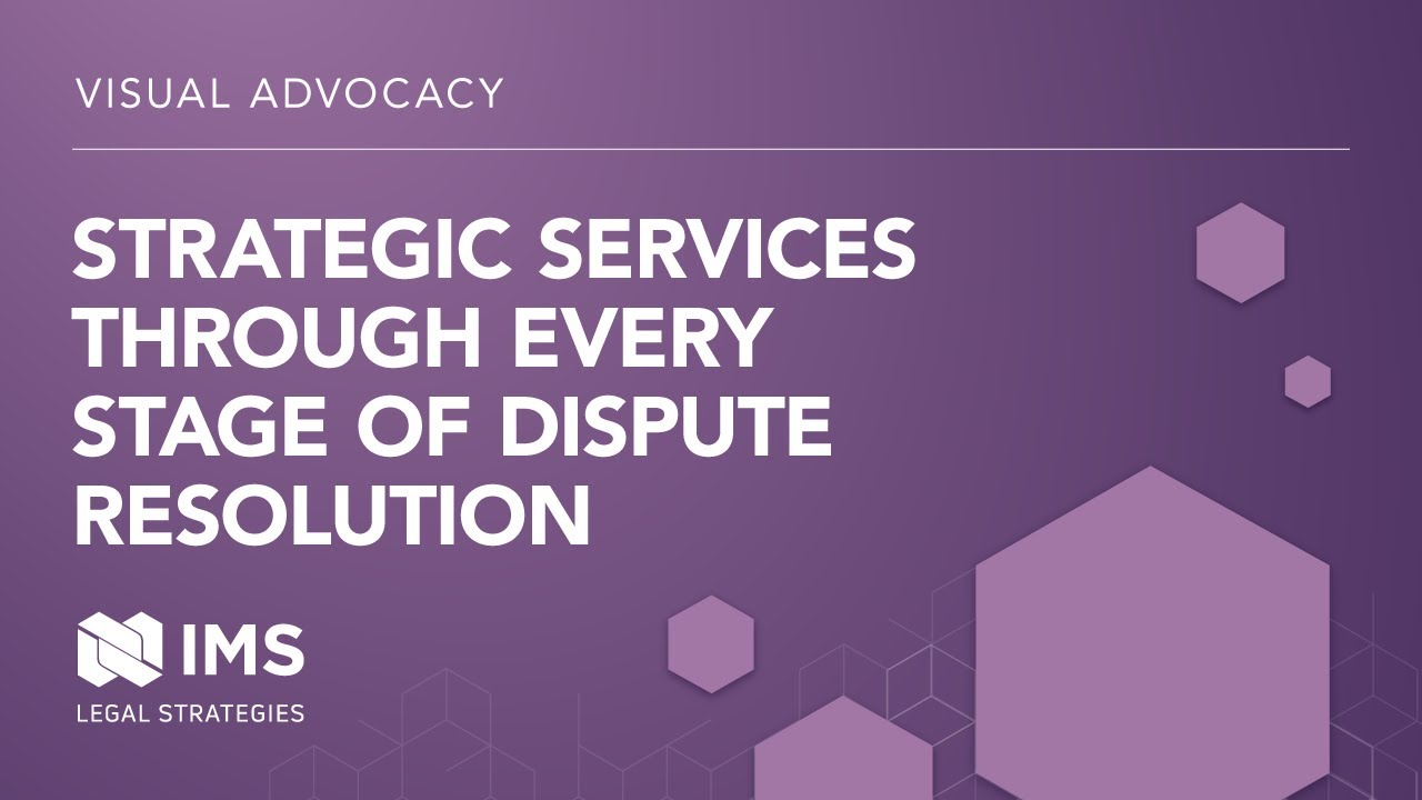 IMS Legal Strategies: Strategic Services Through Every Stage of Dispute Resolution