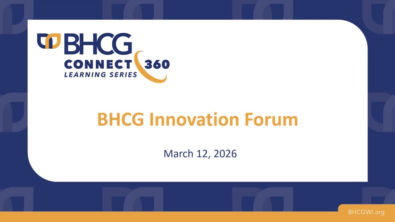 BHCG Connect 360 Learning Series: Innovation Forum March 12, 2026