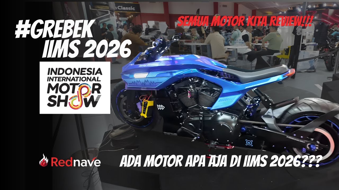 IIMS 2026 - GREBEK SEMUA BRAND MOTORNYA!!!