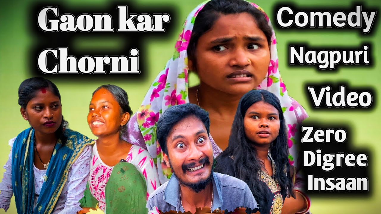 GAON KAR CHORNI || ZERO DIGREE INSAAN || NAGPURI COMEDY || RAHUL & MUNITA || #yt #youtube 