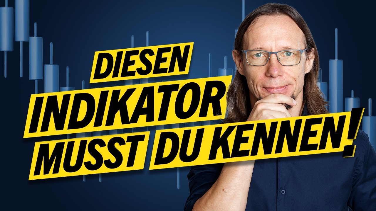 Diesen Indikator musst Du kennen!