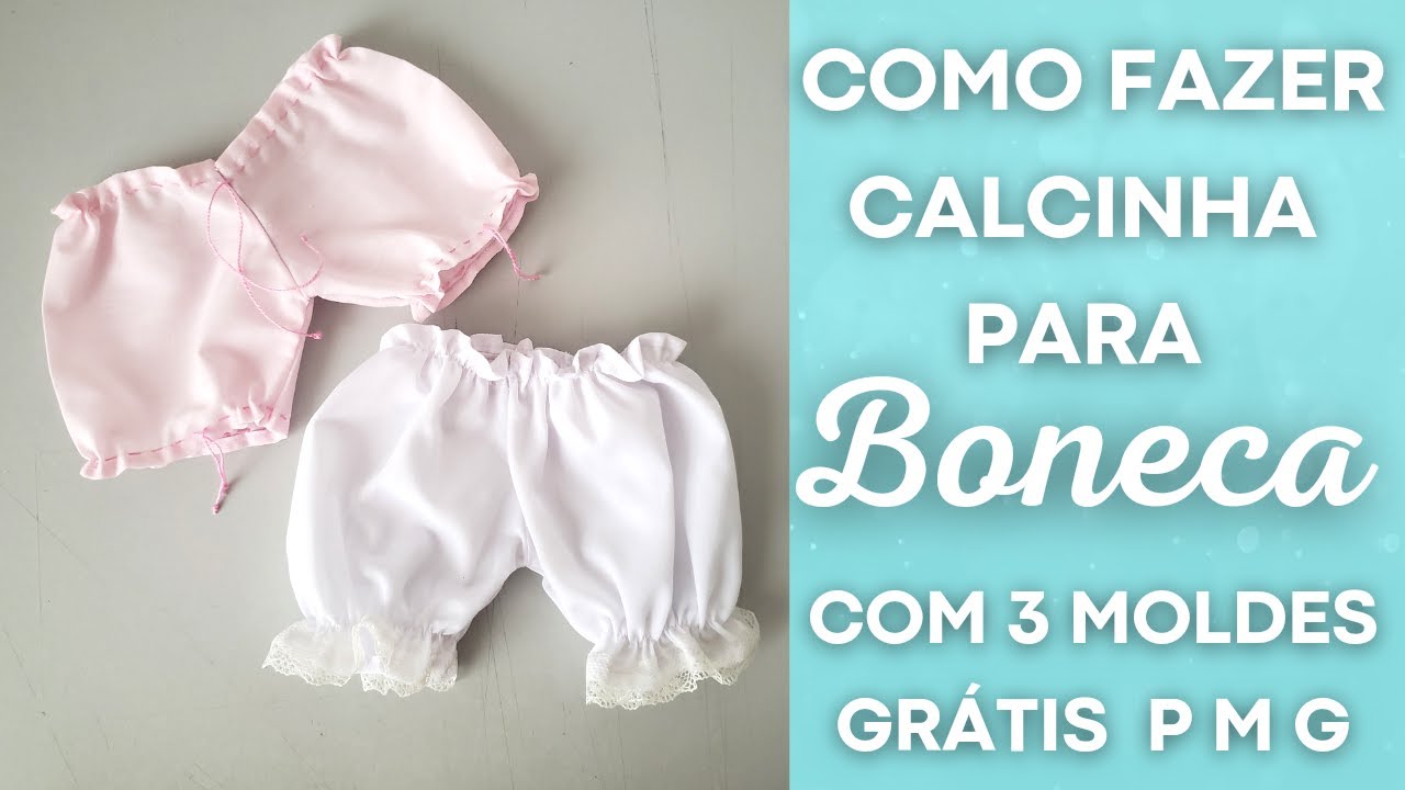 COMO FAZER CALCINHA PARA BONECA COM QUATRO MOLDES GRÁTIS [PASSO A PASSO]