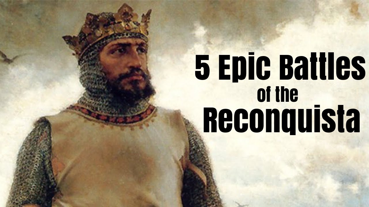 5 Epic Battles of Medieval Spain