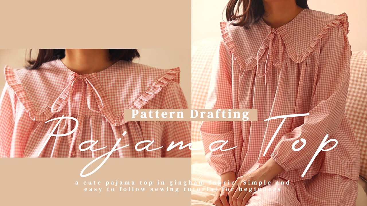 DIY Pajama Top Pattern Drafting | How To Draft A Pajama Pattern
