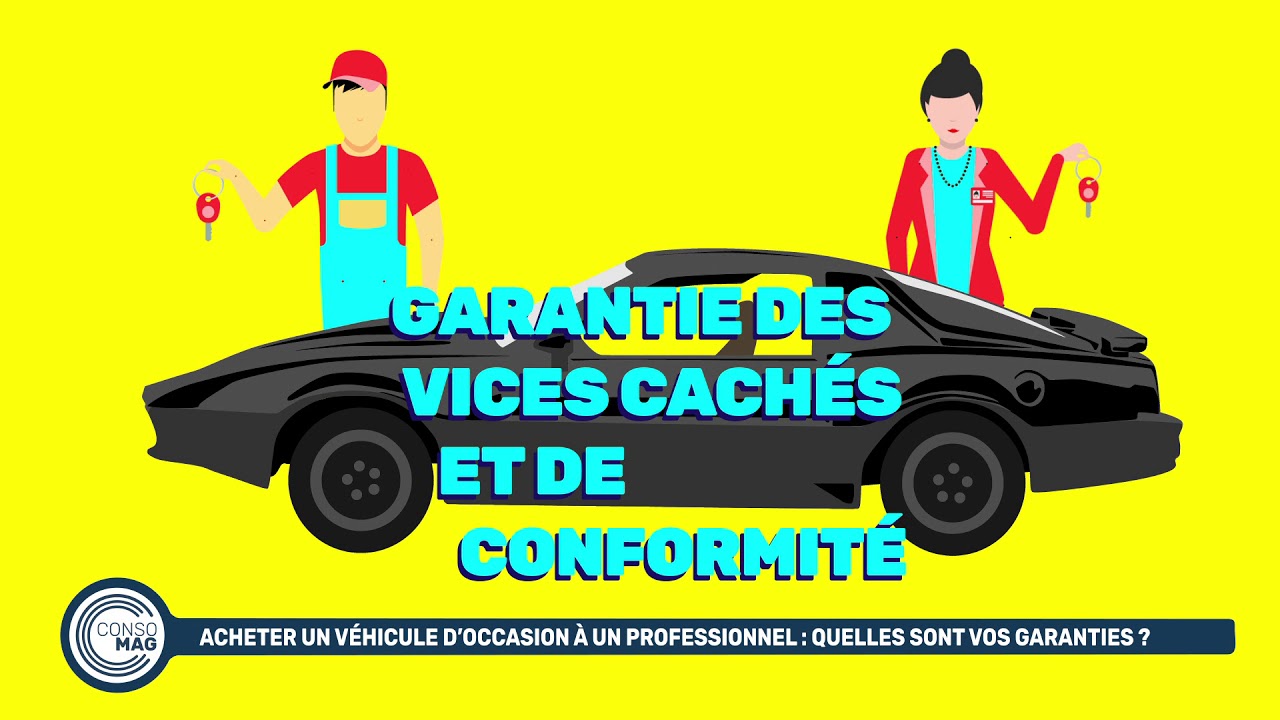 Acheter un v&eacute;hicule d&rsquo;occasion &agrave; un professionnel : quelles sont vos garanties ? - CONSOMAG