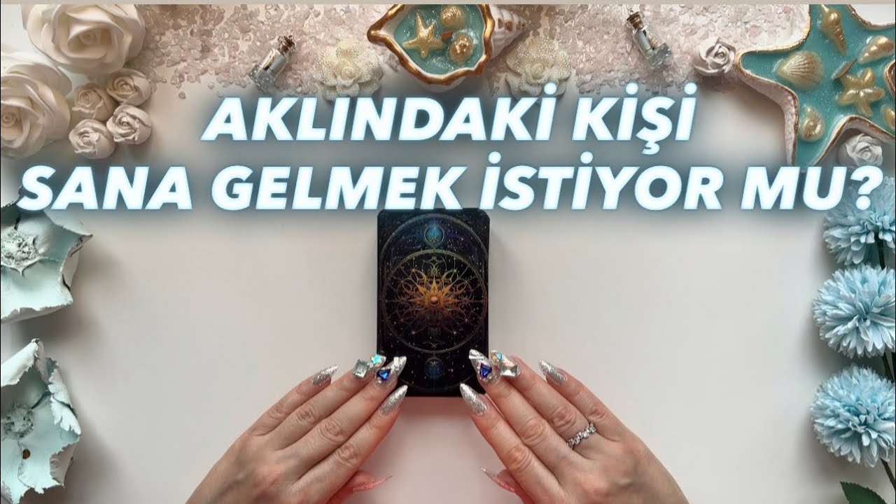 🔥 Aklındaki Kişi Sana Gelmek İstiyor mu? Seni D&uuml;ş&uuml;n&uuml;yor mu? | İlk Adımı KİM Atacak? Tarot 🔥