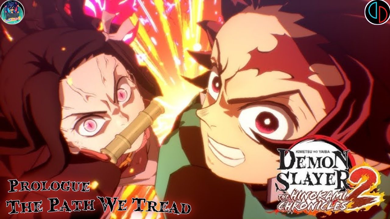 Prologue - The Path We Tread (Demon Slayer: Kimetsu no Yaiba - The Hinokami Chronicles 2) Yuzu