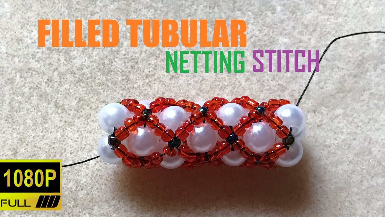 Filled Tubular Netting Stitch
