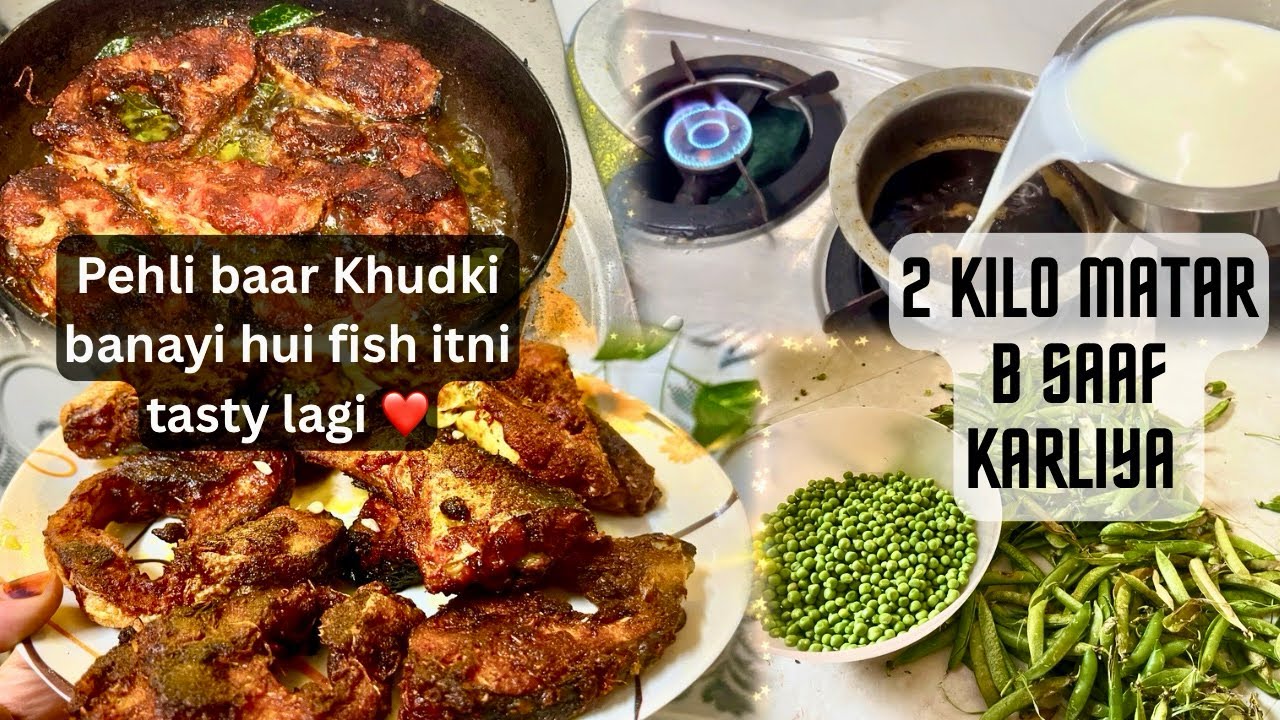 Ghar Mein Khushboo Hi Khushboo ✨| Fish Fry Zabardast 🔥| Matar Ka Dher Aur Mariyam Bhabi Ka aana ❤️