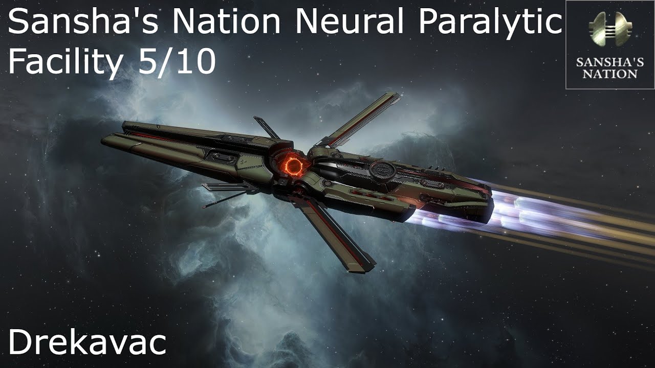 Eve Online: Sansha's Nation Neural Paralytic Facility 5/10 / Drekavac
