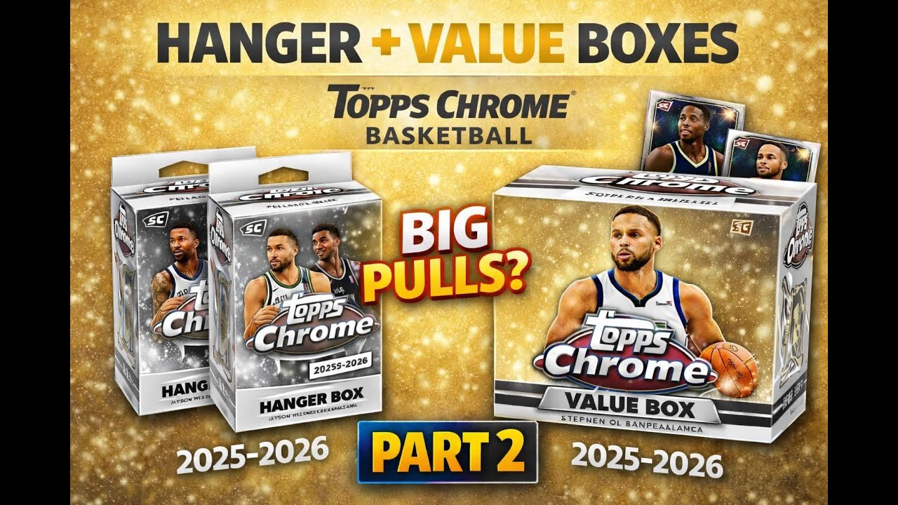 Opening Topps Chrome Basketball 2025–26 Hanger + Value Boxes! (Part 2/3)