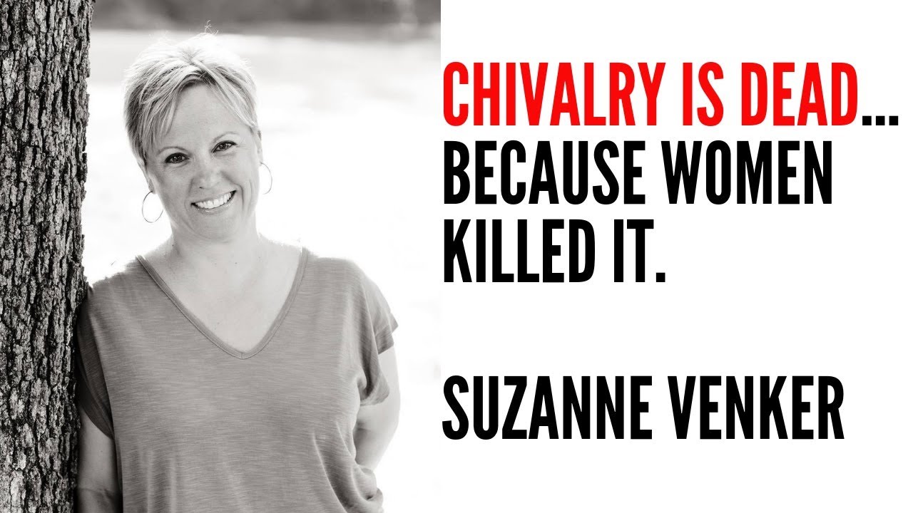 Suzanne Venker: Chivalry Is Dead Because Women Killed It