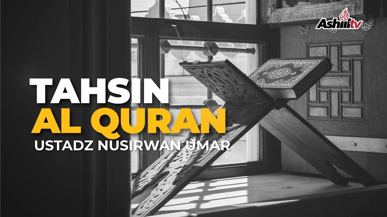 🔴 [LIVE] Tahsin Al-Qur'an | Surat Ali Imran Ayat 187-191 - Ustadz Nusirwan Umar, M.Pd حفظه الله