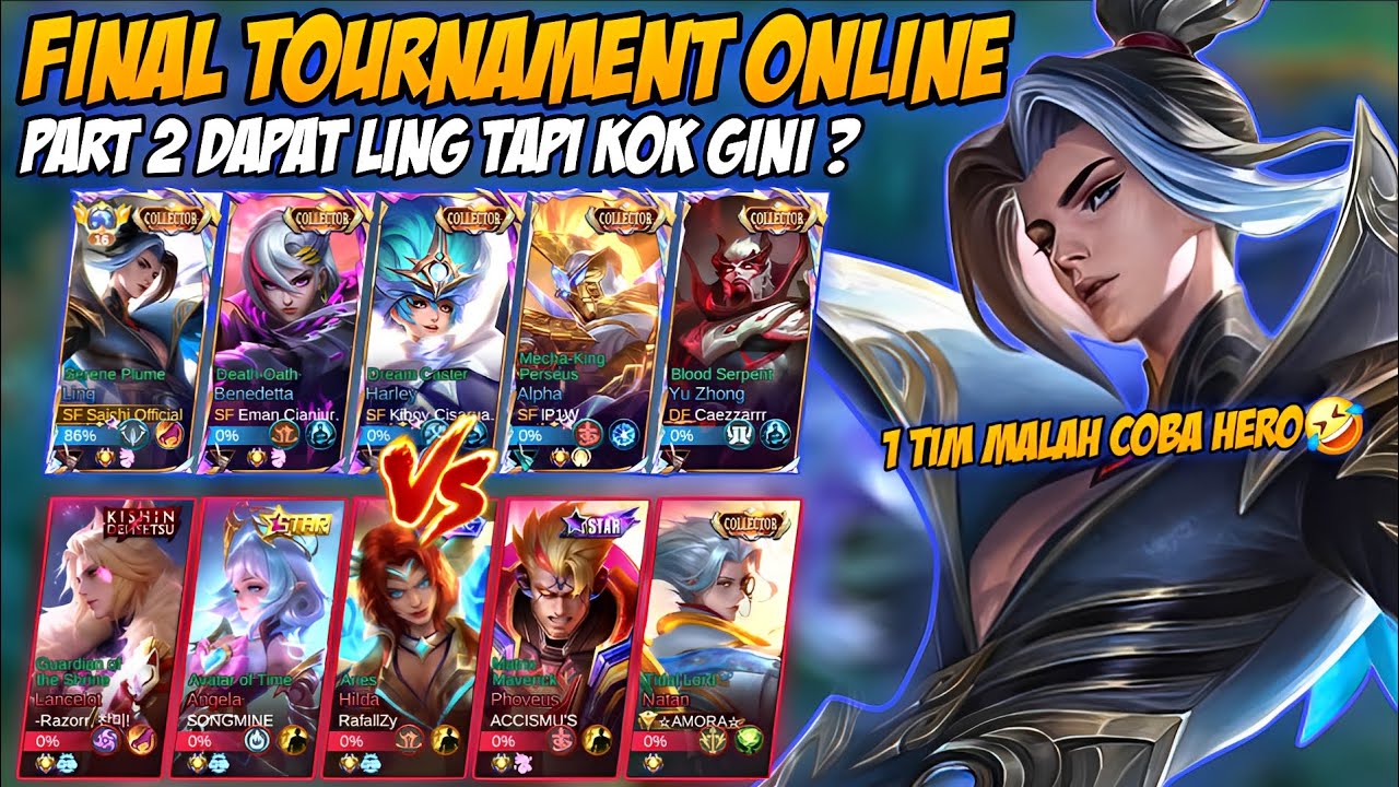 PART 2 | FINAL TOURNAMENT ONLINE ! MATCH TERAKHIR DAPAT LING TAPI TIMKU MALAH COBA HERO?! 🤣