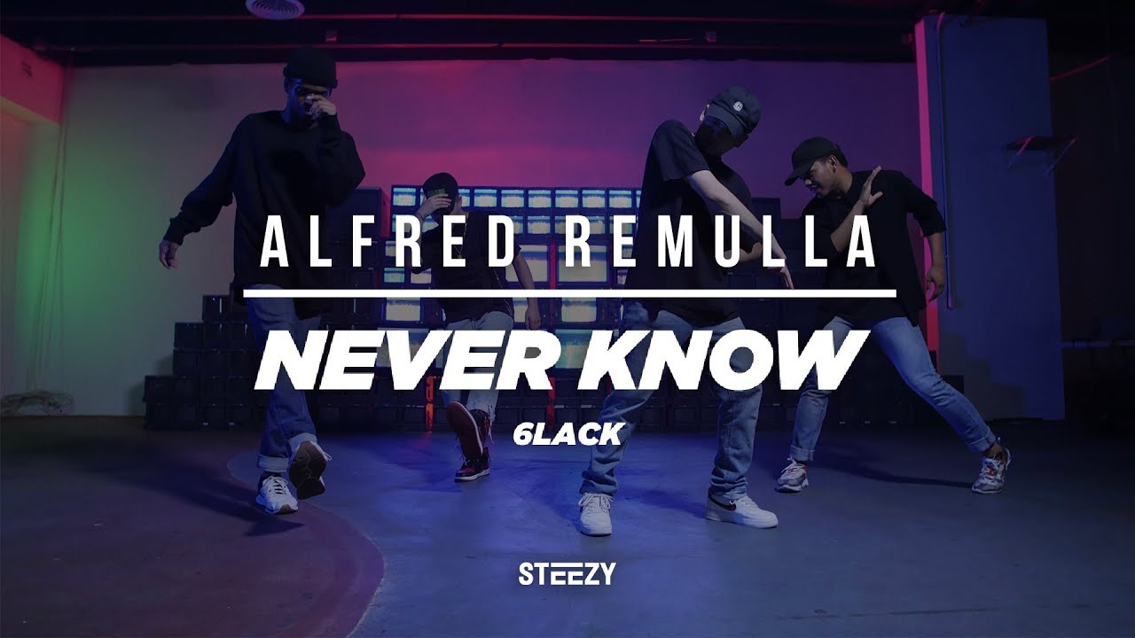 Never Know - 6LACK | Alfred Remulla Choreography | STEEZY.CO