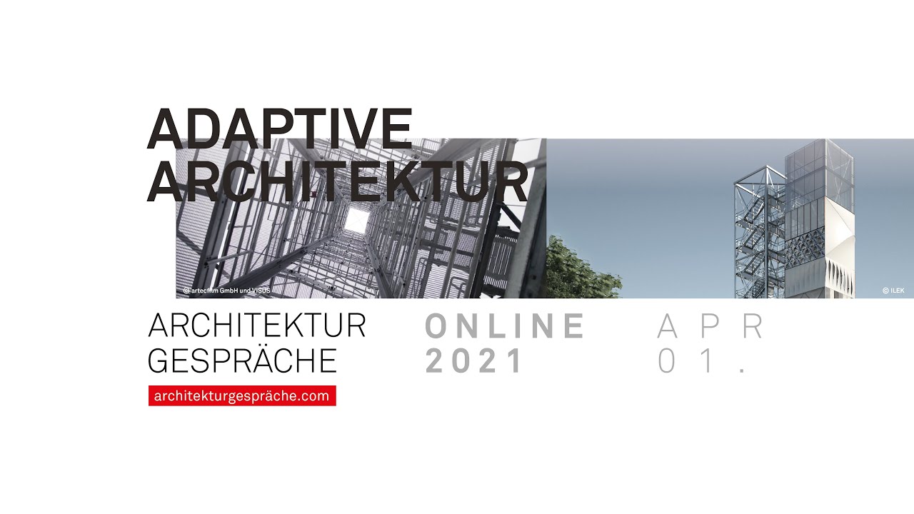 Architekturgespr&auml;ch: &bdquo;Adaptive Architektur&ldquo; | ILEK Institut f&uuml;r Leichtbau Entwerfen und Konstruieren
