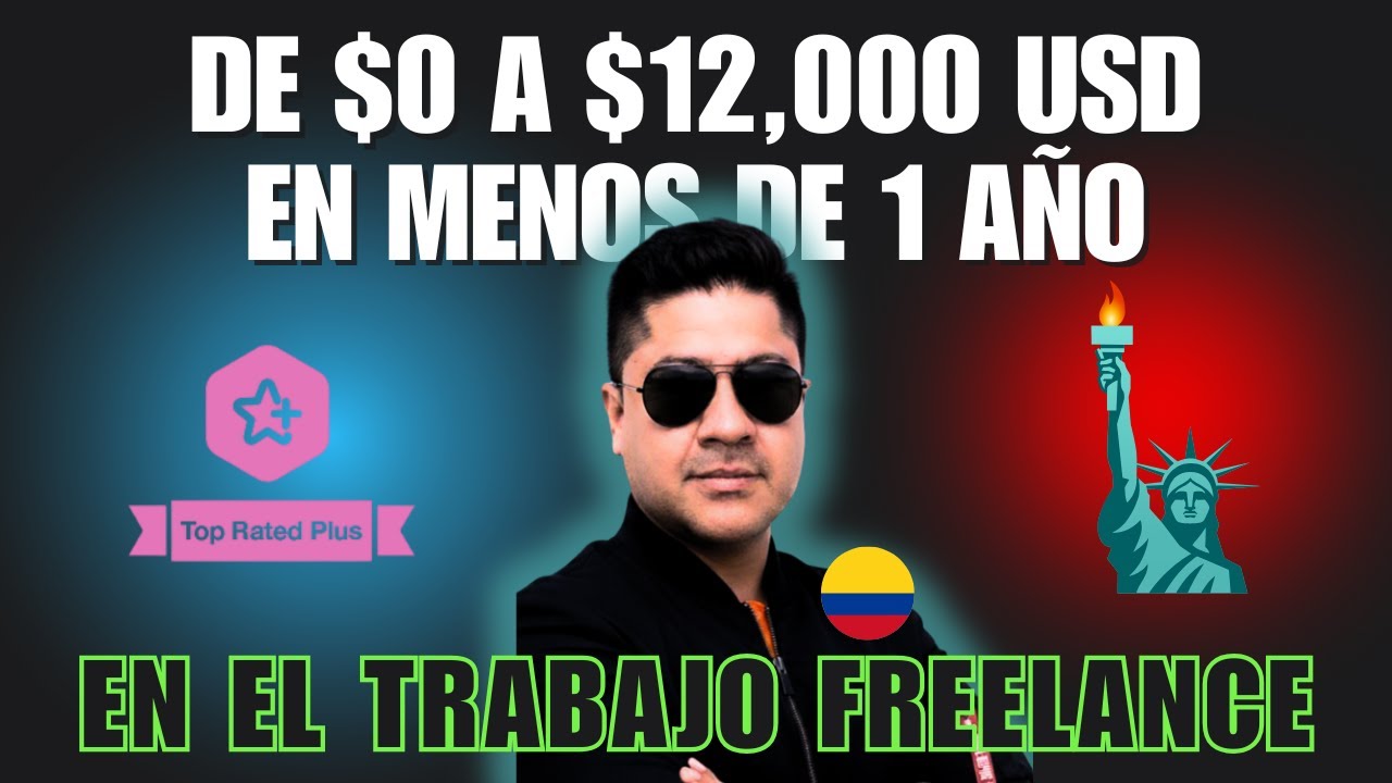 🤑COMO GAN&Eacute; M&Aacute;S DE $12000 D&Oacute;LARES EN MENOS DE UN A&Ntilde;O EN EL TRABAJO REMOTO EN UPWORK DESDE COLOMBIA ✅