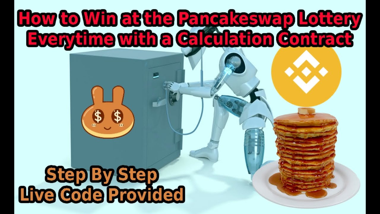 Updated: How to make a pancakeswap lottery calculation Contract Bot and win tons on 🎂 CAKE BNB BSC