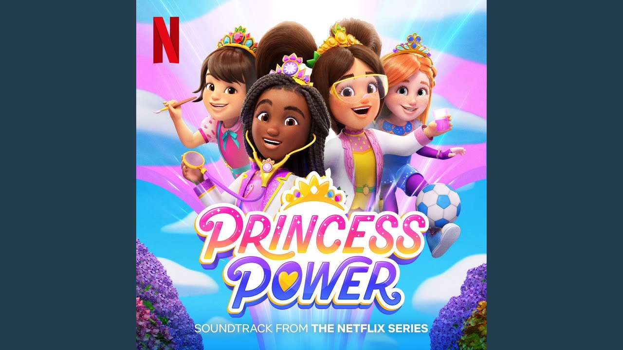 Princess Power Theme Song (from the Netflix Series)