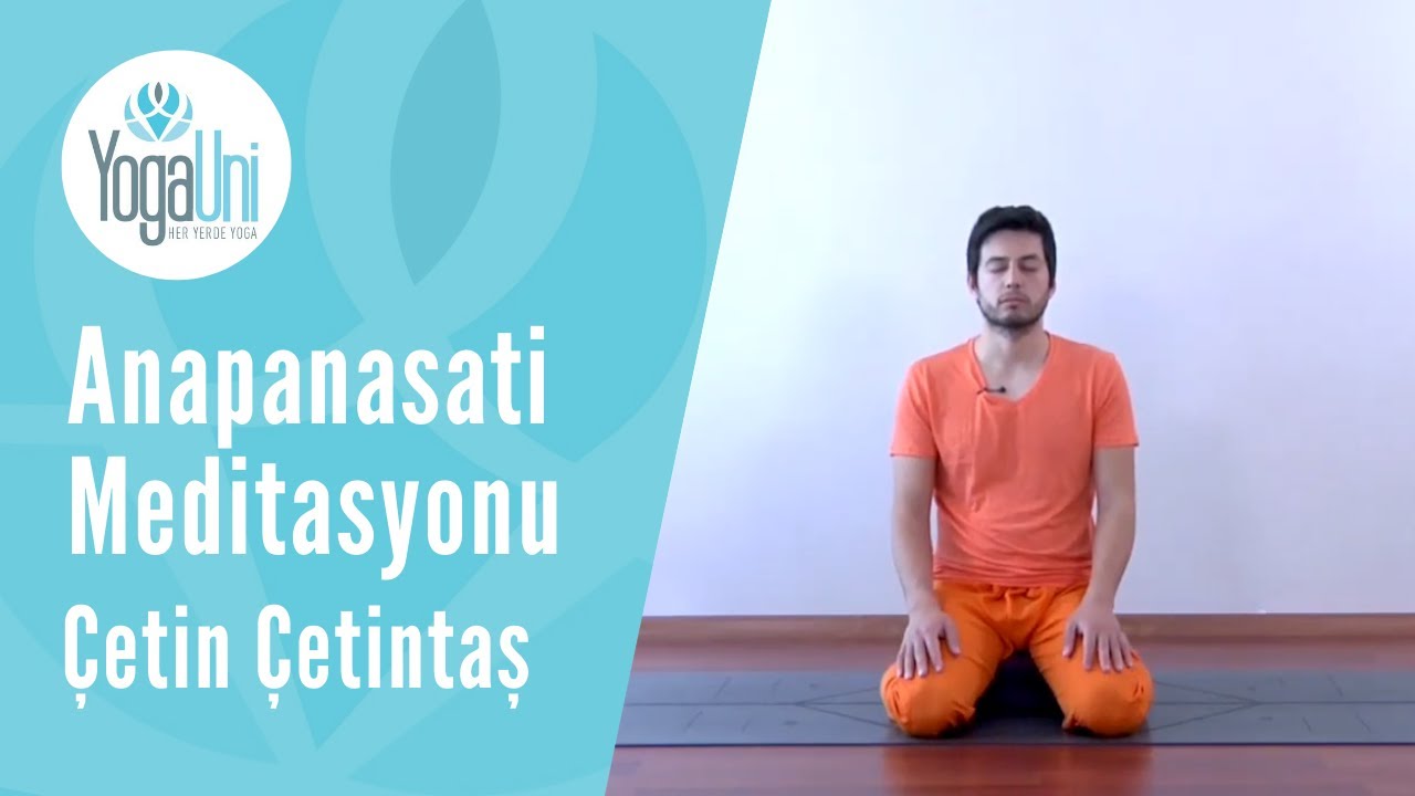 Anapanasati Meditasyonu - Çetin Çetintaş