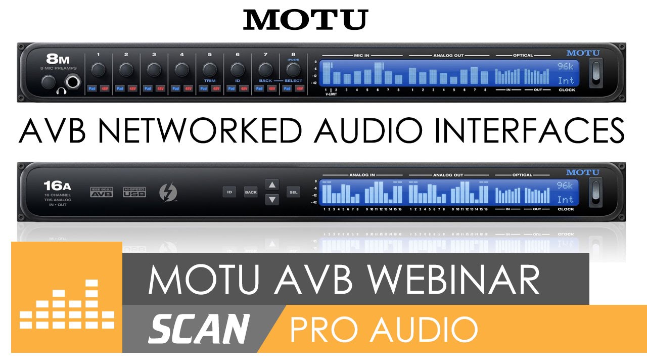 MOTU AVB Network Audio Interfaces Webinar - 8M -16A - 1248 - Monitor 8 - 24AI - 24AO