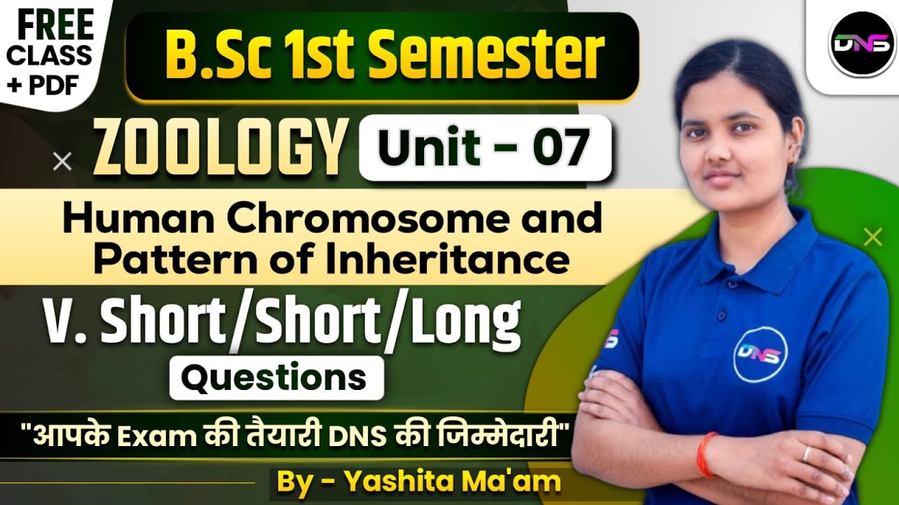 B.Sc 1st Semester Zoology Unit-7th Human Chromosome and Pattern Of Inheritance Important Questions