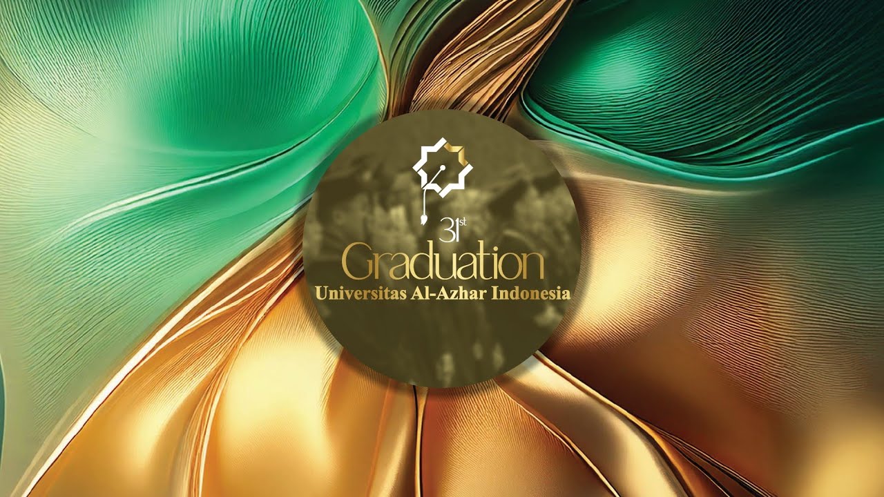 🔴 [LIVE] - Wisuda XXXI Universitas Al-Azhar Indonesia