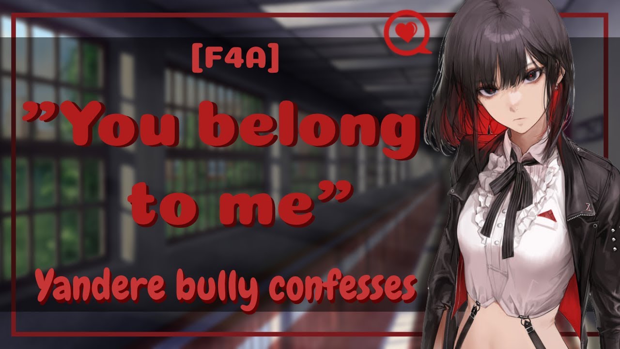[ASMR] [РОЛЕВАЯ ИГРА] [F4A] Яндере-хулиган признаётся [собственнический] [защитный]