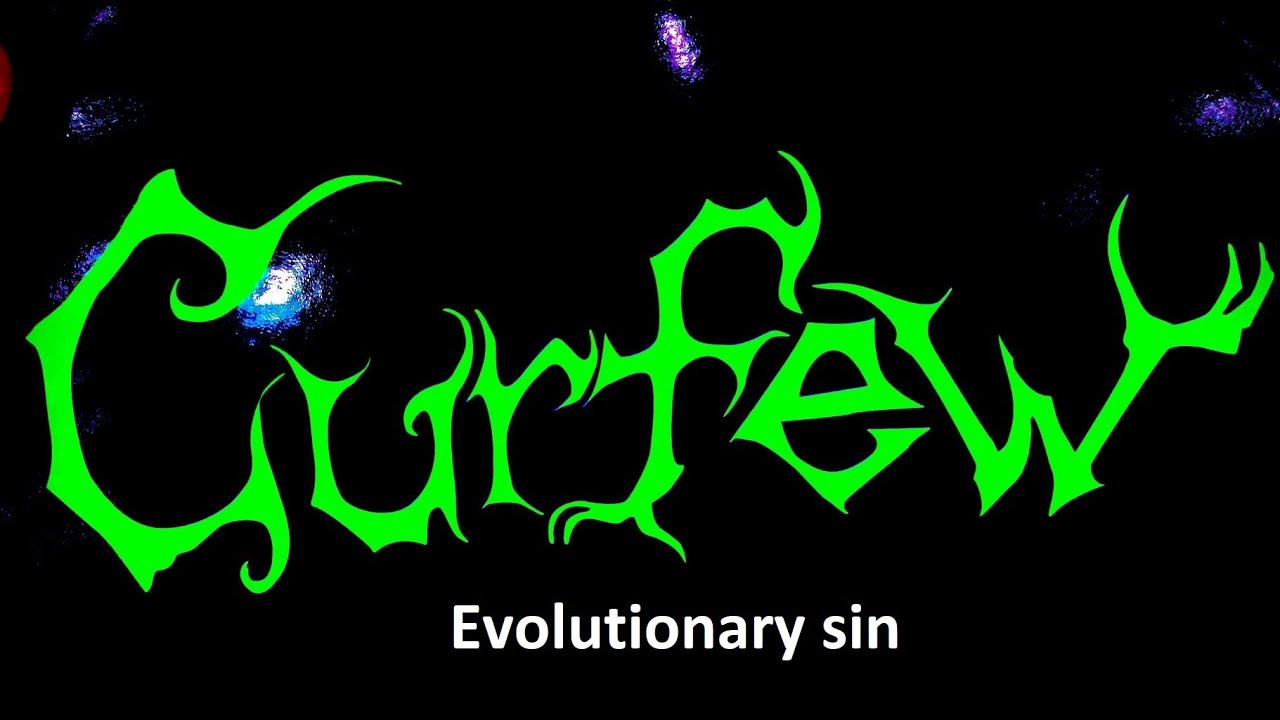 Curfew  Evolutionary sin