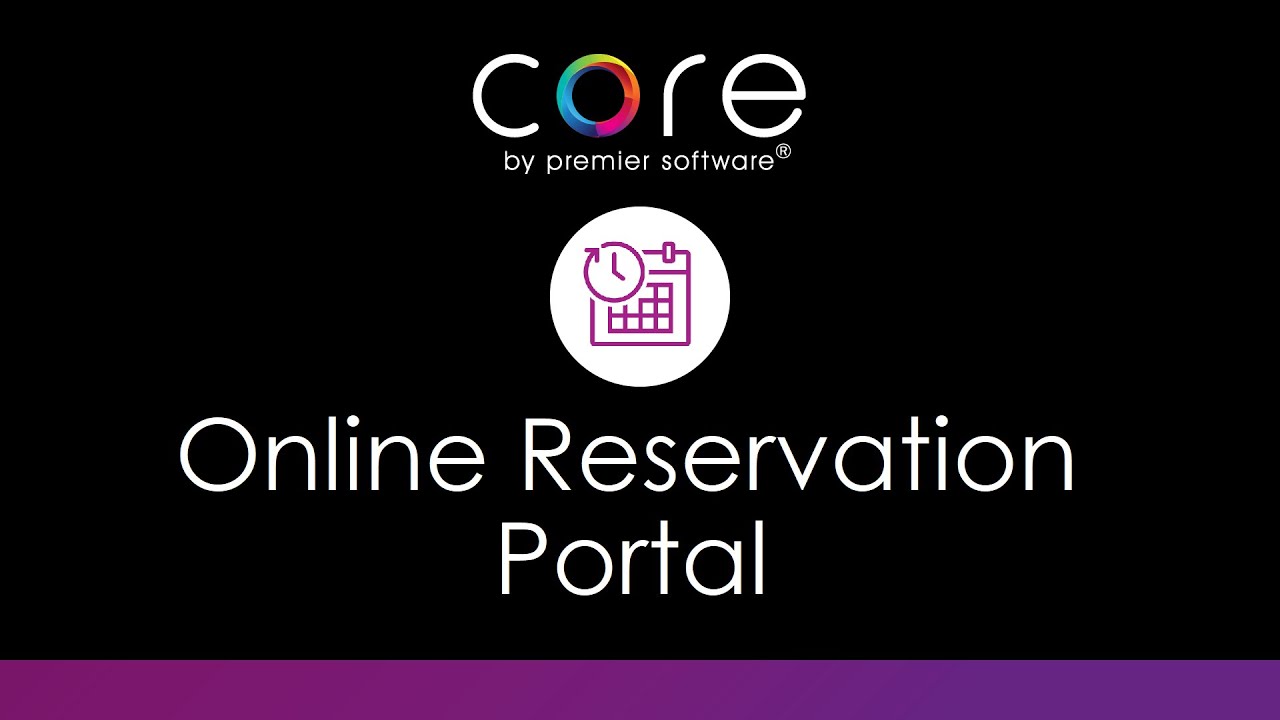 CORE - Online Reservation Portal